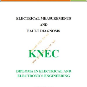 Electrical Measurements and Fault Diagnosis KNEC Pdf notes