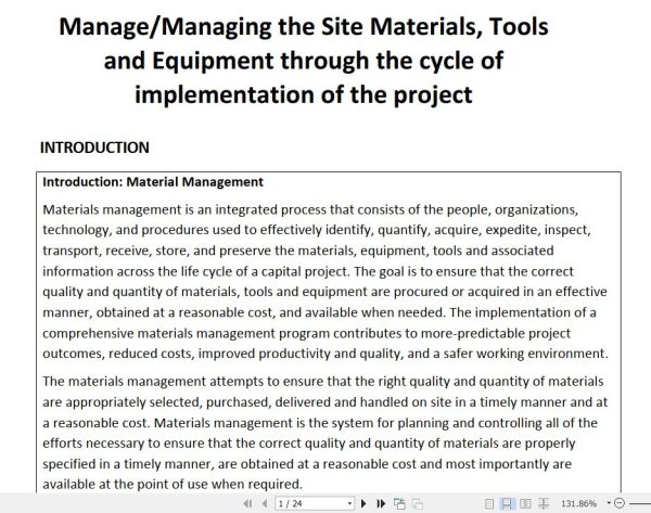 Manage the Site Materials, Tools and Equipment through the cycle of implementation of the project