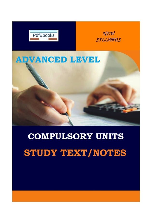 .All CPA Advanced Level Compulsory level unit notes (4 Subjects) 1. Leadership and Management 2. Advanced Financial Management 3. Advanced Financial Reporting 4. Advanced Management Accounting