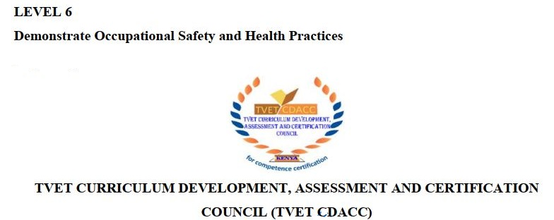 Demonstrate Occupational Safety and Health Practices(OSHP) Level 6 Past Assessment Papers