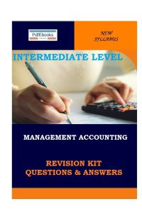 Management Accounting Topically Arranged Revision Kit (Questions & Answers)