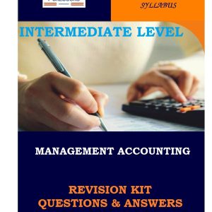 Management Accounting Topically Arranged Revision Kit (Questions & Answers)
