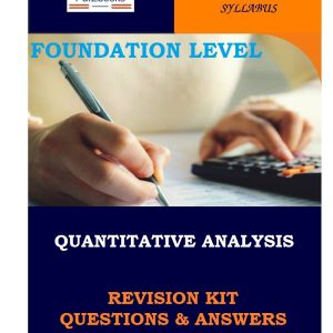 Quantitative Analysis (QA) Topically Arranged Revision Kit (Questions & Answers)
