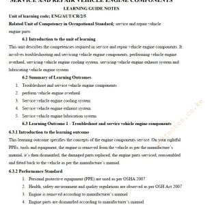 1. Troubleshoot and service vehicle engine components 2. perform vehicle engine overhaul 3. Service vehicle engine cooling system 4. Service vehicle engine exhaust system 5. Service vehicle engine lubrication system